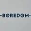 Boredom V2 .